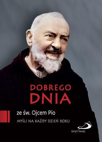 Dobrego dnia ze św. Ojcem Pio, Ojciec Pio