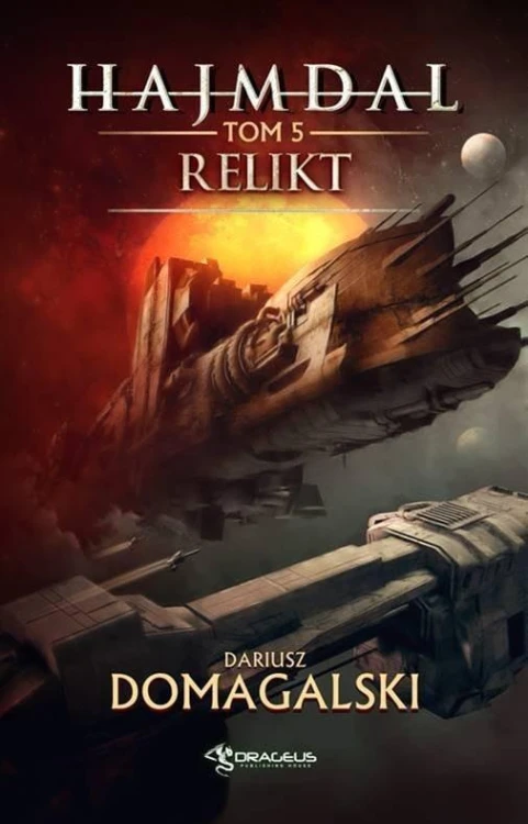 Hajmdal T.5 Relikt, Dariusz Domagalski