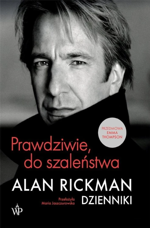 Prawdziwie, do szaleństwa. Dzienniki, Alan Rickman
