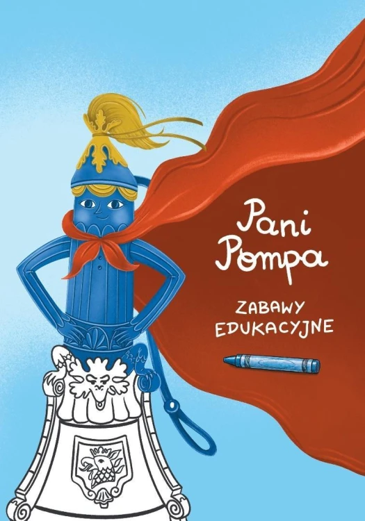 Pani Pompa. Zabawy edukacyjne