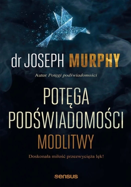 Potęga podświadomości, Joseph Murphy