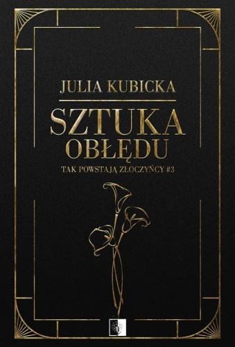 Sztuka obłędu, Julia Kubicka