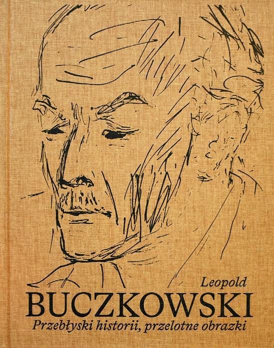 Leopold Buczkowski. Przebłyski historii...