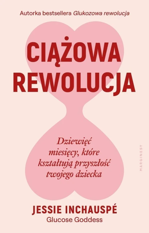 Ciążowa rewolucja. Dziewięć miesięcy, które...