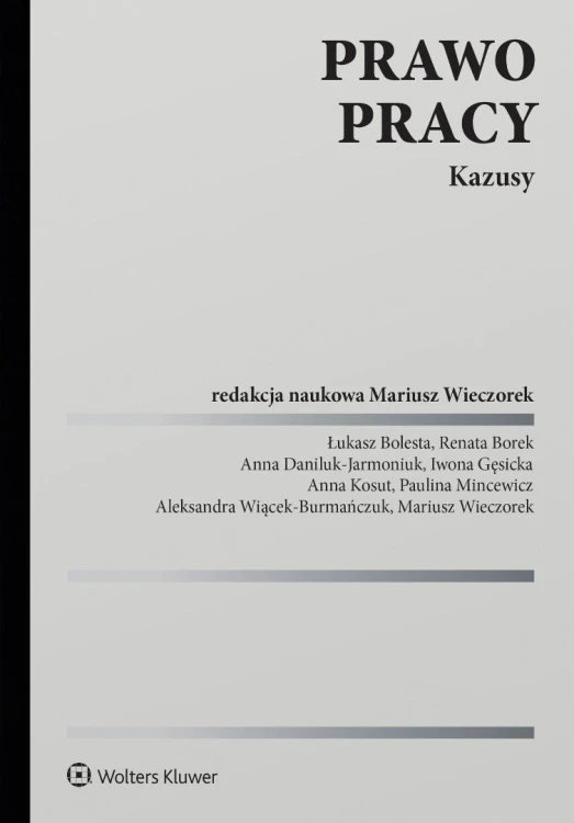 Prawo pracy. Kazusy, red. Mariusz Wieczorek