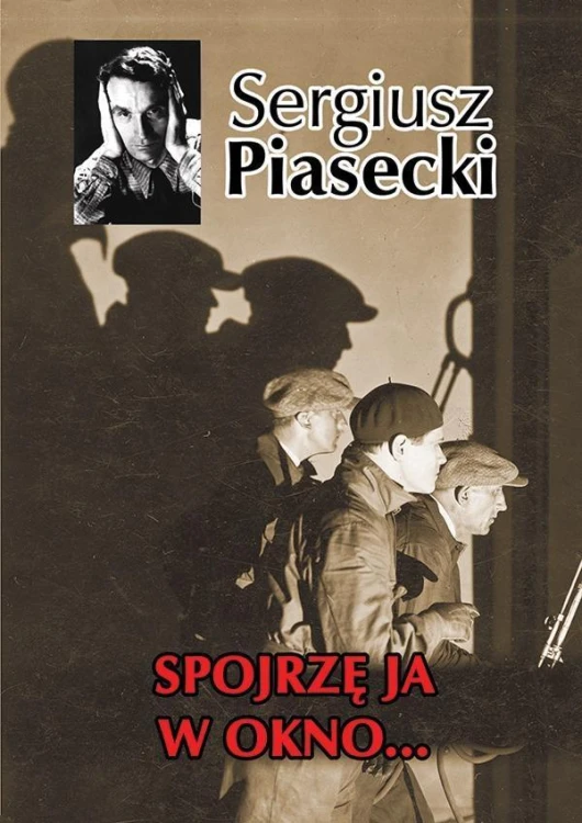 Spojrzę ja w okno ... BR w.2015, Sergiusz Piasecki