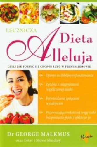 Lecznicza Dieta Alleluja w.2012, Dr George Malkmus