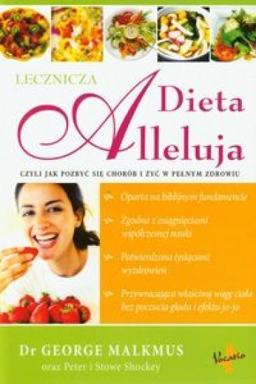 Lecznicza Dieta Alleluja w.2012, Dr George Malkmus