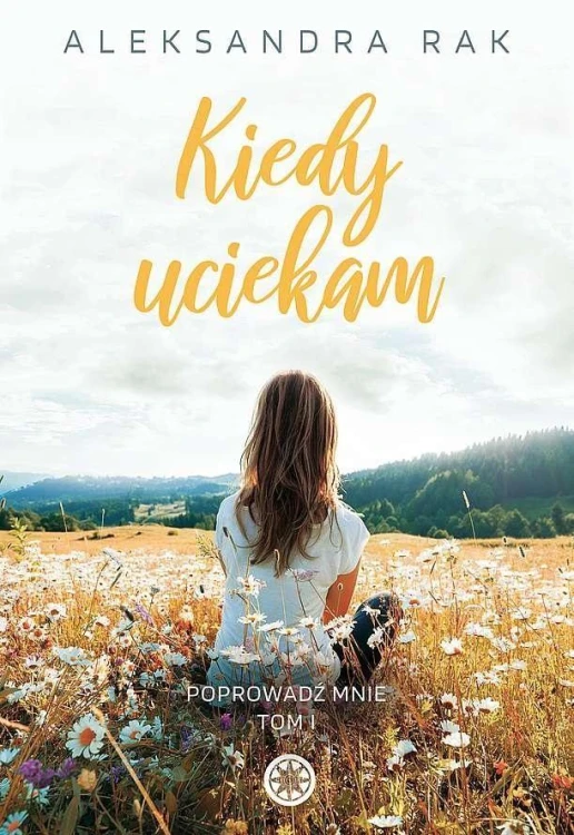 Kiedy uciekam, Aleksandra Rak