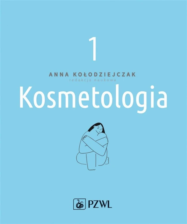 Kosmetologia T. 1, Anna Kołodziejczak