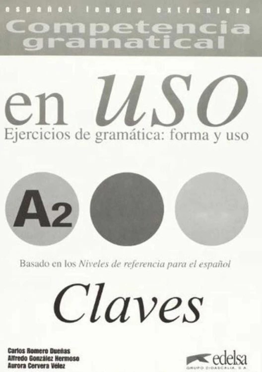 Uso A2 claves ejercicios de gramatica