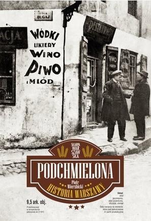 Podchmielona historia Warszawy, Piotr Wierzbicki