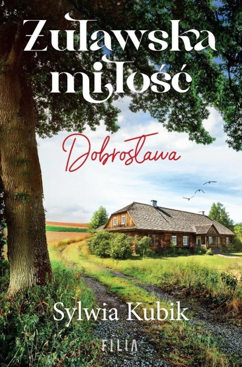 Żuławska miłość. Dobrosława, Sylwia Kubik