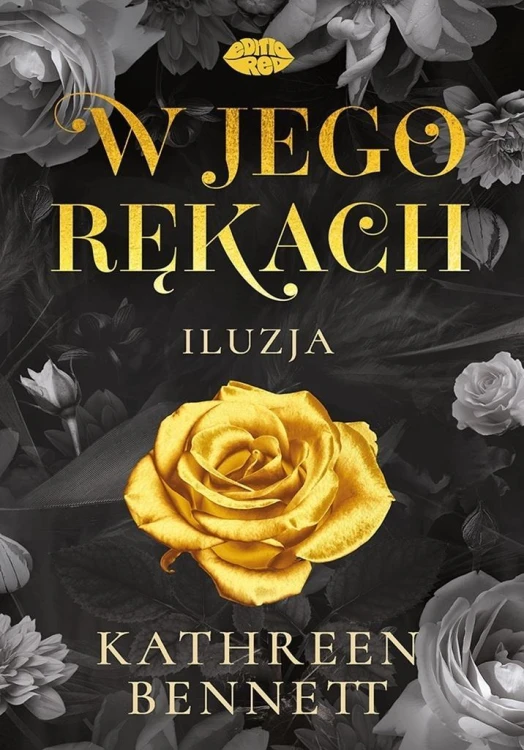 W jego rękach. Iluzja, Kathreen Bennett