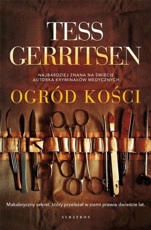 Ogród kości, Tess Gerritsen