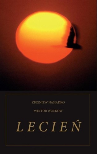 Lecień, Zbigniew Nasiadko, Wiktor Wołkow