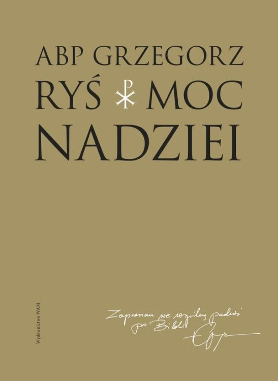 Moc nadziei, Grzegorz Ryś