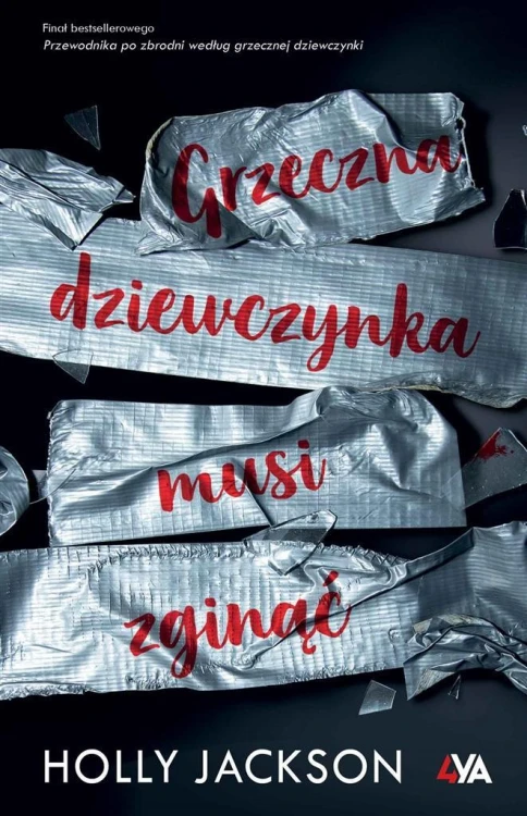 Grzeczna dziewczynka musi zginąć, Holly Jackson