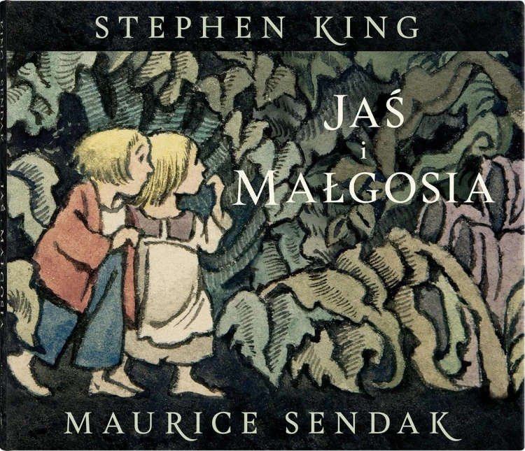 Jaś i Małgosia, Stephen King, Maurice Sendak