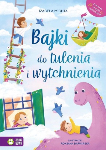 Bajki do tulenia i wytchnienia, Izabela Michta