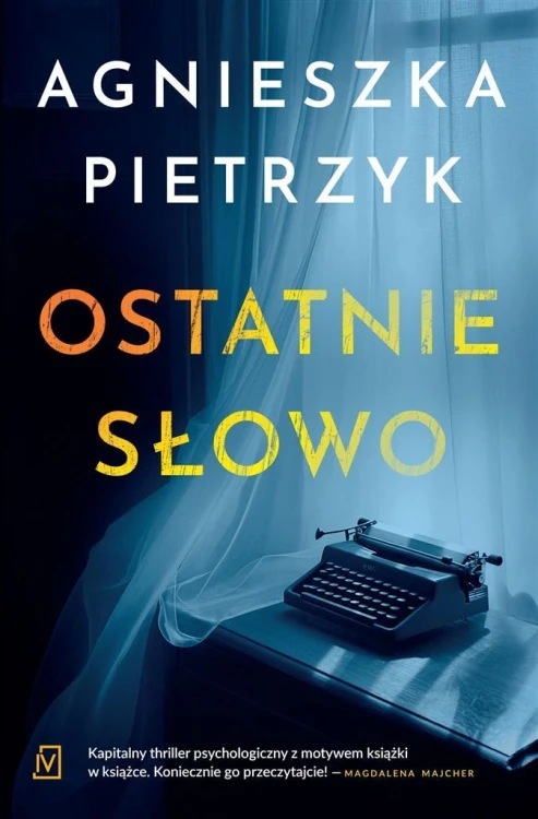 Ostatnie słowo, Agnieszka Pietrzyk