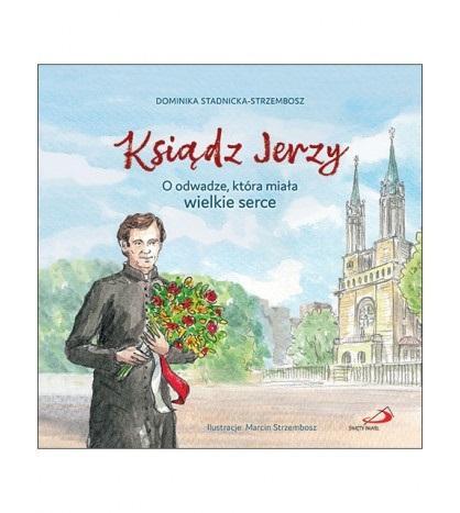 Ksiądz Jerzy, Dominika Stadnicka-Strzembosz
