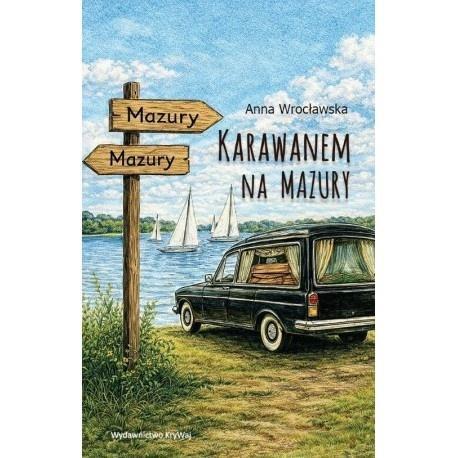 Karawanem na Mazury, Anna Wrocławska
