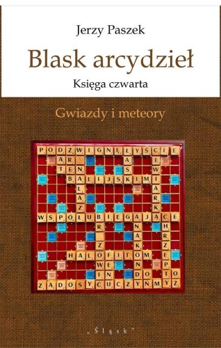 Blask arcydzieł. Księga czwarta. Gwiazdy i meteory