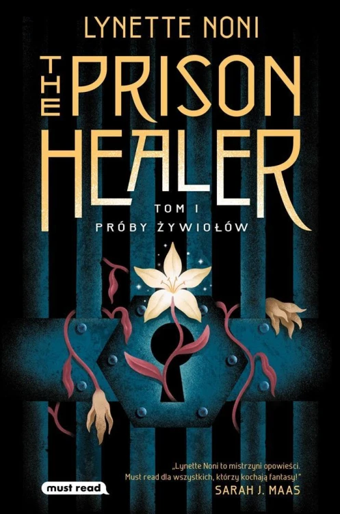 The Prison Healer. Próby żywiołów, Lynette Noni