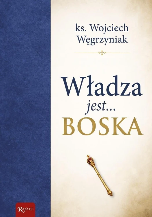 Władza jest boska, Wojciech Węgrzyniak