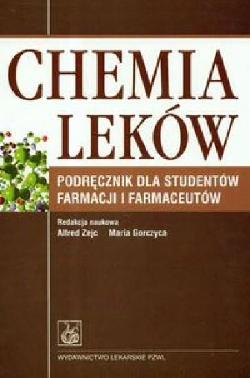 Chemia leków, Zejc Alfred, Gorczyca Maria (red.)