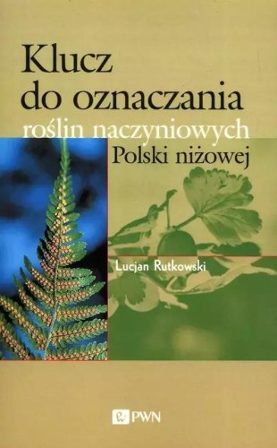Klucz do oznaczania roślin naczyniowych Polski...