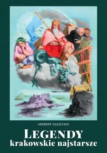 Legendy krakowskie najstarsze, Herbert Oleschko