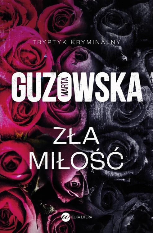 Zła miłość, Marta Guzowska
