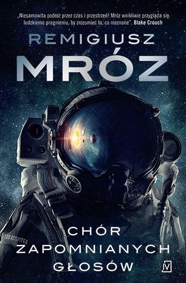 Chór zapomnianych głosów, Remigiusz Mróz