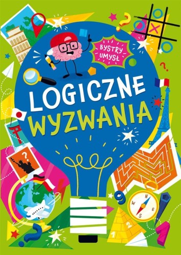 Bystry umysł. Logiczne wyzwania, praca zbiorowa