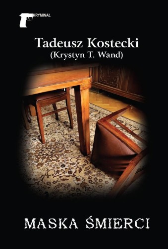 Maska śmierci, Tadeusz Kostecki