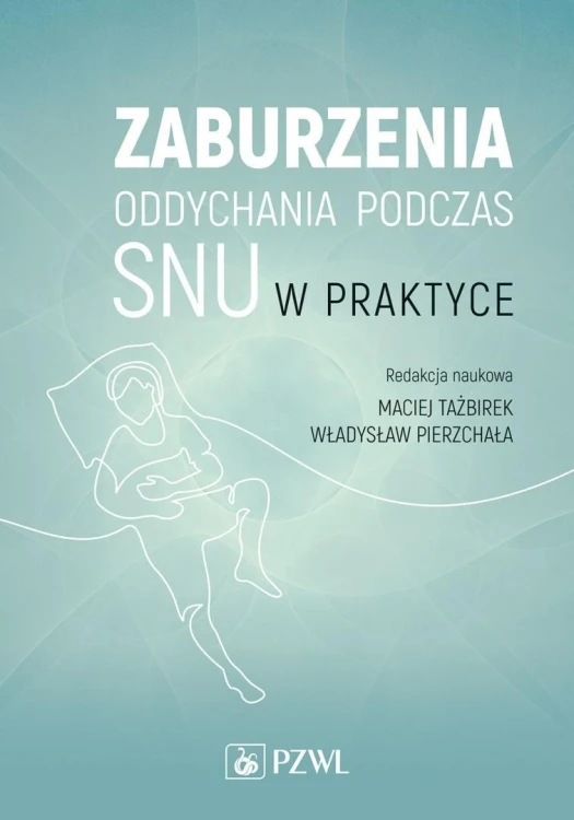 Zaburzenia oddychania podczas snu w praktyce