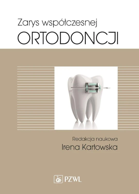 Zarys współczesnej ortodoncji, Irena Karłowska