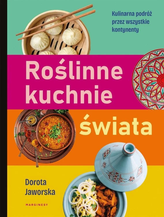 Roślinne kuchnie świata, Dorota Jaworska