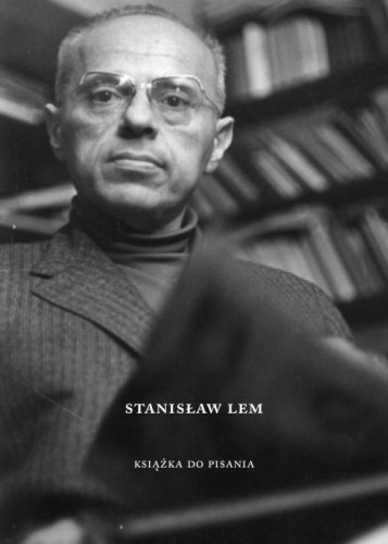 Stanisław Lem. Książka do pisania, Austeria