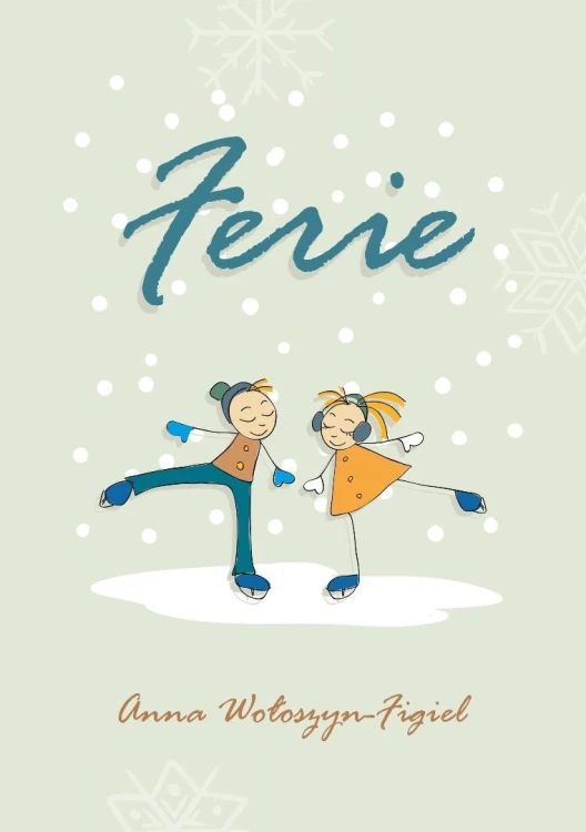 Ferie, Anna Wołoszyn-Figiel