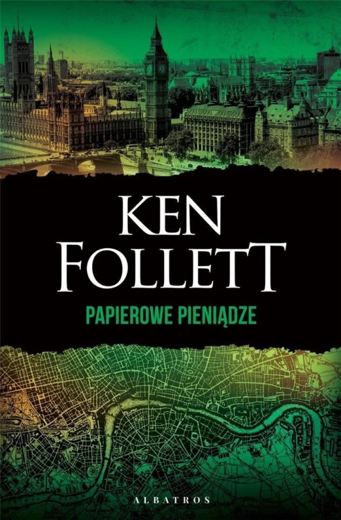 Papierowe pieniądze, Ken Follett