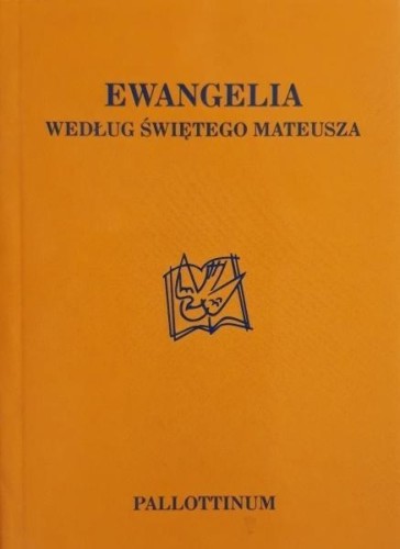 Ewangelia wg. Świętego Mateusza, praca zbiorowa