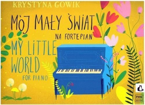Mój mały świat na fortepian, Krystyna Gowik