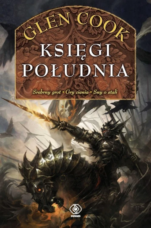 Czarna Kompania. Księgi Południa, Glen Cook