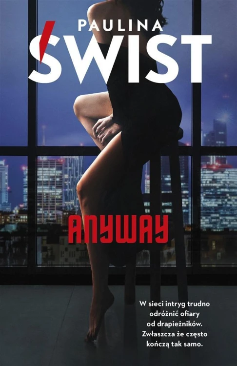 Anyway, Paulina Świst