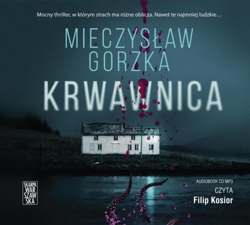 Krwawnica audiobook, Mieczysław Gorzka