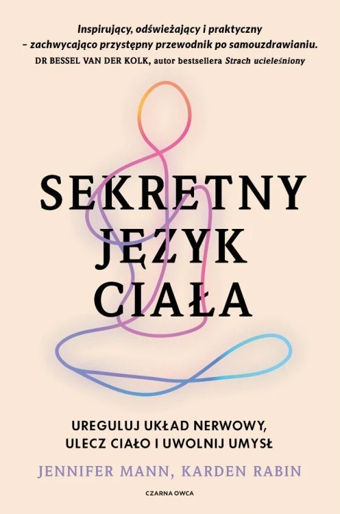 Sekretny język ciała. Ureguluj układ nerwowy...