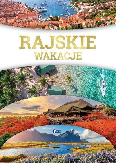 Rajskie wakacje, praca zbiorowa